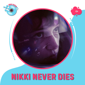 Nikki Never Dies-Lost Signal