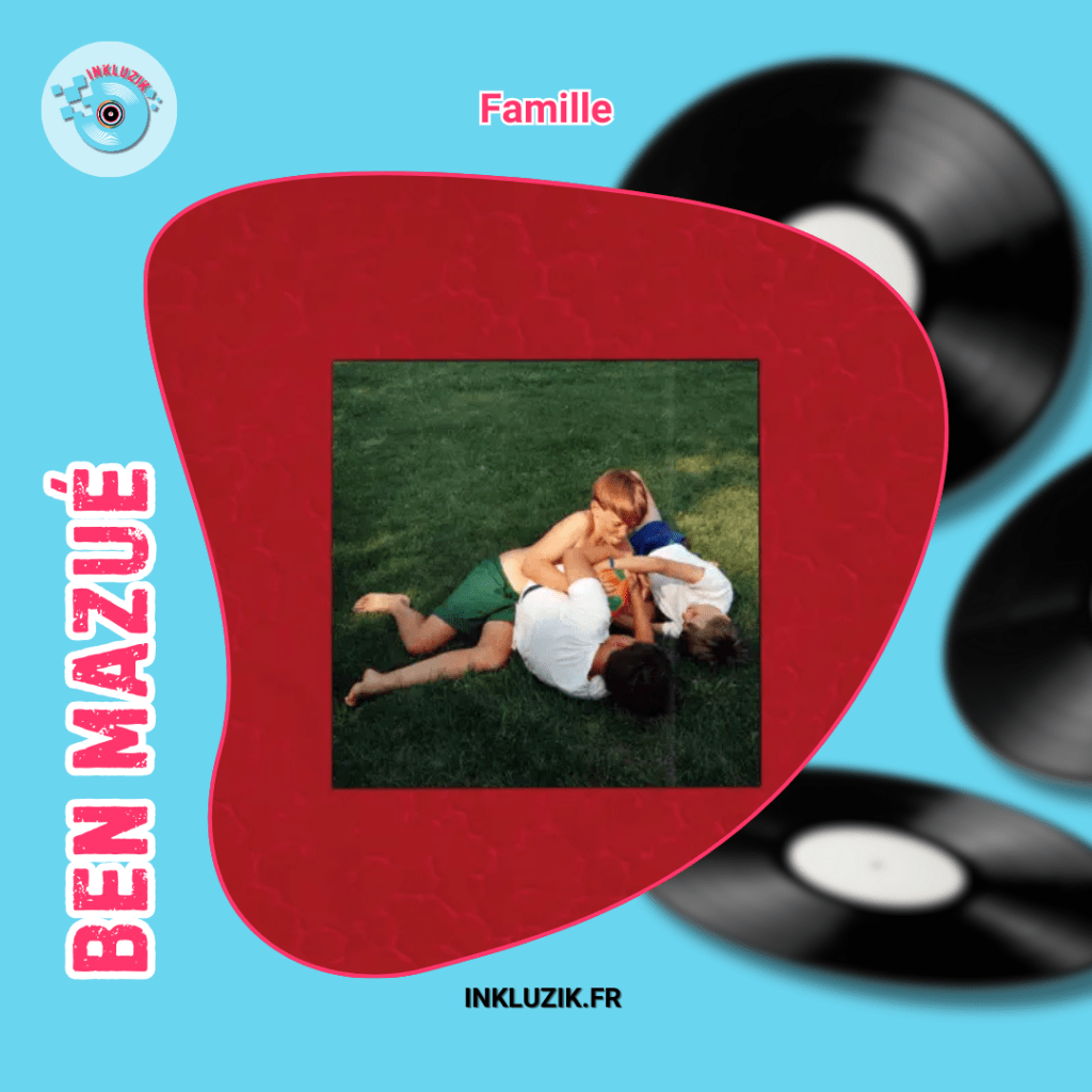 ben mazue-famille