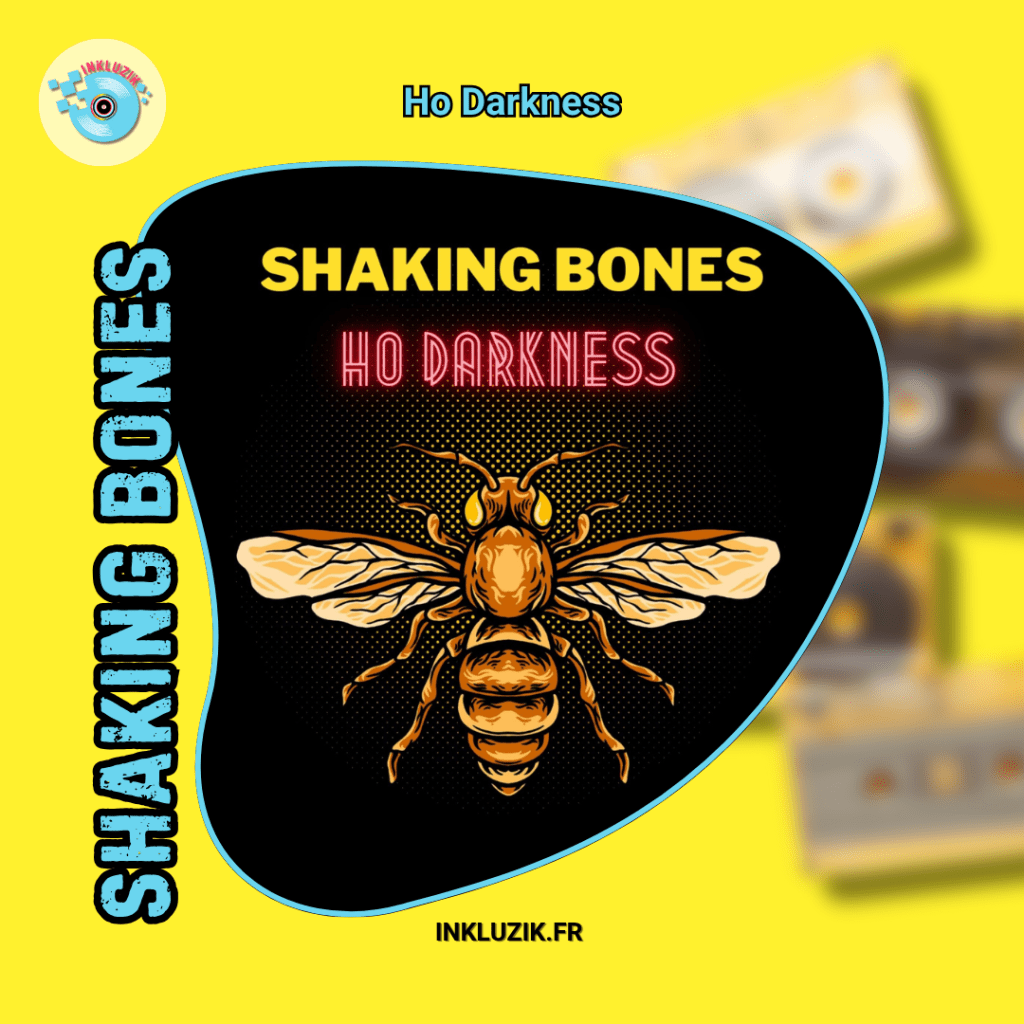 shaking bones-ho darkness