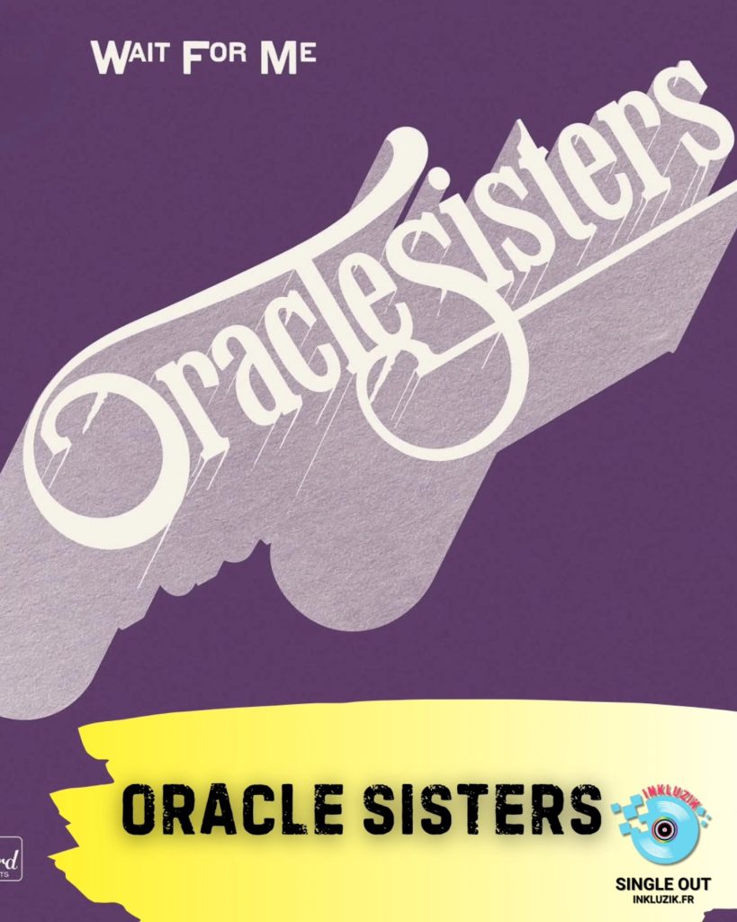 oracle sisters-wait for me