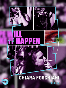 article chiara foschiani Hope Will Make It Happen