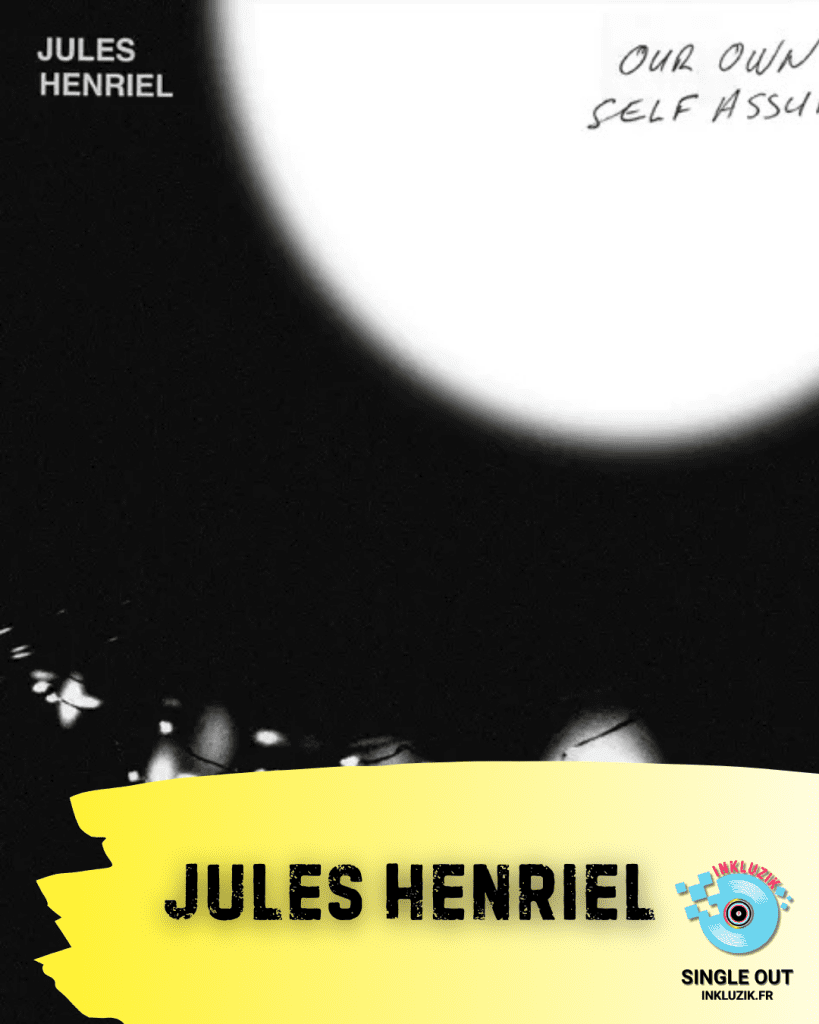 jules henriel-our own self assurance