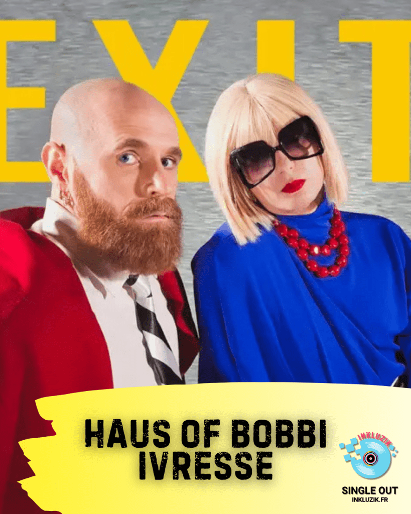 haus of bobbi-ivresse-exit